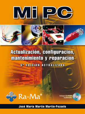 cover image of Mi PC. Actualización, configuración, mantenimiento y reparación (5ª Edición actualizada)